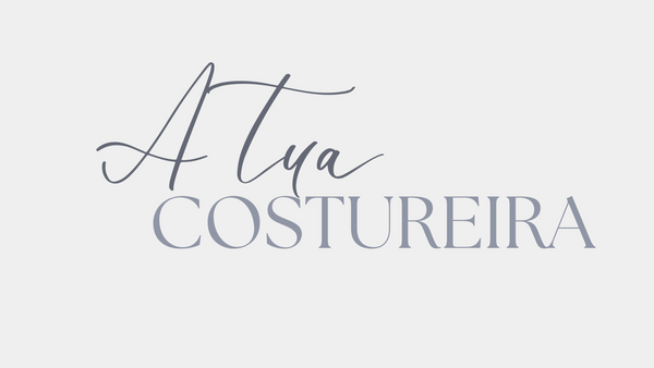 A tua costureira